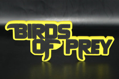 Birds of Prey 3D printed Logo Sign Wall Desk Shelf Art