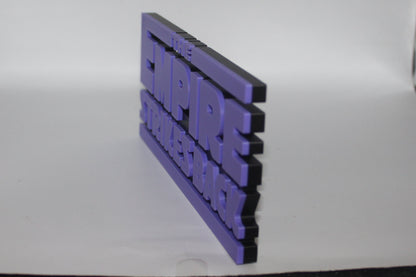 Star Wars The Empire Strikes Back 3D printed Logo Sign Wall Desk Shelf Art