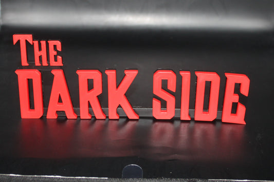 Dark Side 3D printed Logo Sign Wall Desk Shelf Art