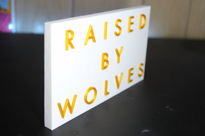 Raised by Wolves 3D printed Logo Sign Wall Desk Shelf Art