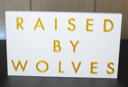 Raised by Wolves 3D printed Logo Sign Wall Desk Shelf Art