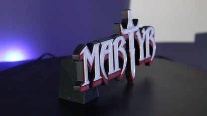 Martyr 3D printed Logo Sign Wall Desk Shelf Art