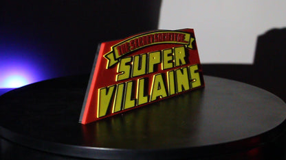 The Secret Society of Super Villans 3D printed Logo Sign Wall Desk Shelf Art